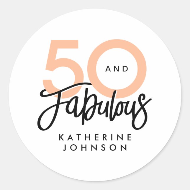 50 and Fabulous Modern 50th Birthday  Classic Round Sticker (Front)