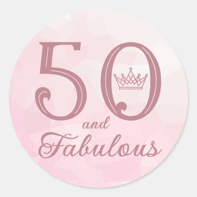 50 and Fabulous Modern Elegant Rose Gold Classic Round Sticker (Front)