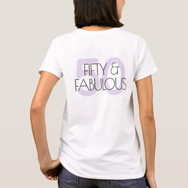 50 and fabulous Modern Purple Fifty Birthday Party T-Shirt (Back)