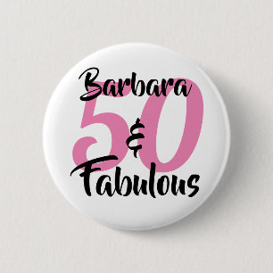 50 and Fabulous Personalised Birthday Party 6 Cm Round Badge
