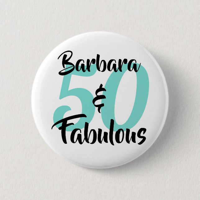 50 and Fabulous Personalised Birthday Party 6 Cm Round Badge (Front)