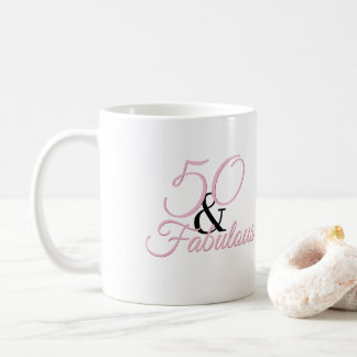 50 and fabulous | Pink Birthday Coffee Mug