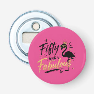 50 and fabulous pink flamingo 50th birthday bottle opener