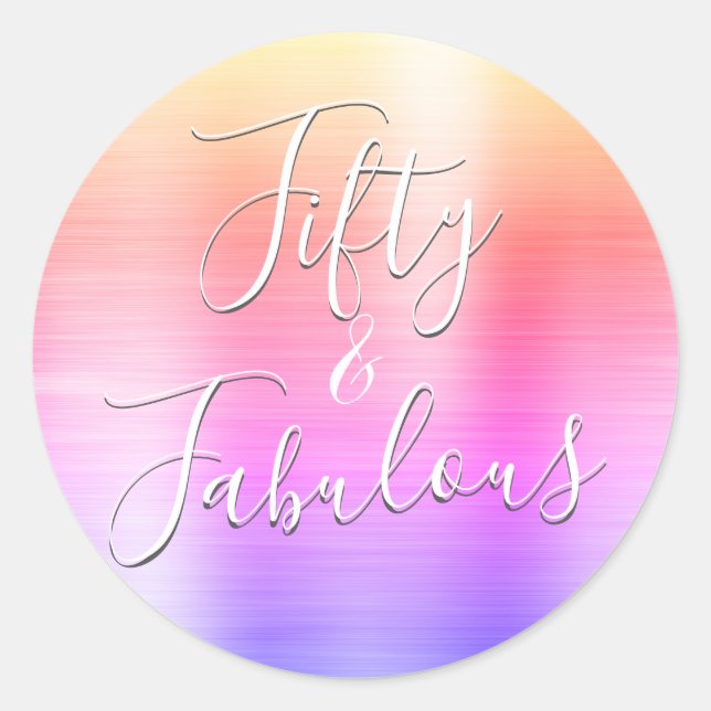 50 and Fabulous Rainbow Pink Modern Classic Round Sticker (Front)