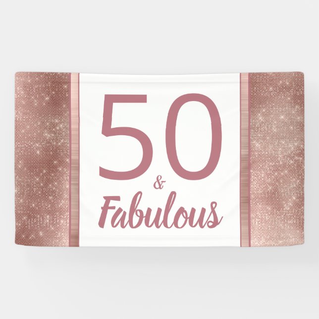 50 and Fabulous Rose Gold Chic 50th Birthday Party Banner (Horizontal)