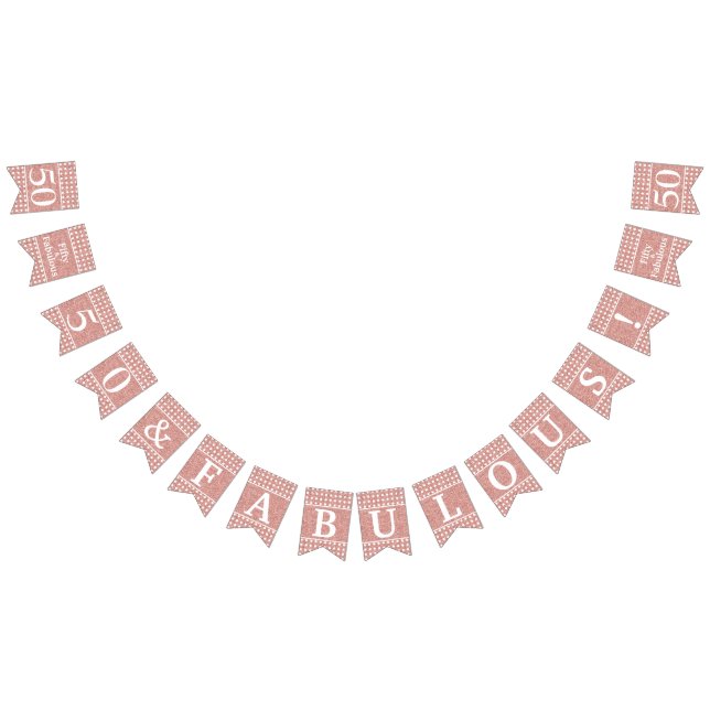 50 And Fabulous Rose Gold Glitter White Birthday Bunting (All)