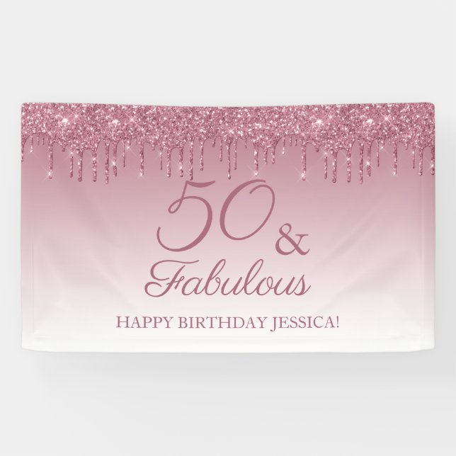 50 and Fabulous Rose Gold Pink Dripping Glitter Banner (Horizontal)