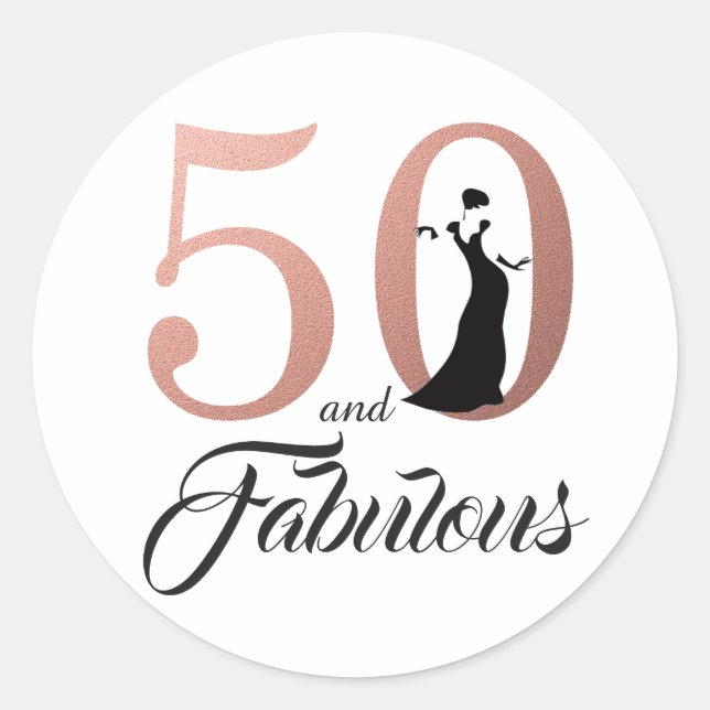 50 and Fabulous Rose Gold Typography 50th Birthday Classic Round Sticker (Front)