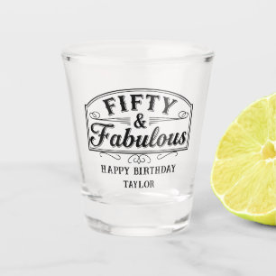 50 and Fabulous Rustic Script & Elegant Line Art Shot Glass