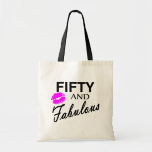50 and Fabulous Tote Bag