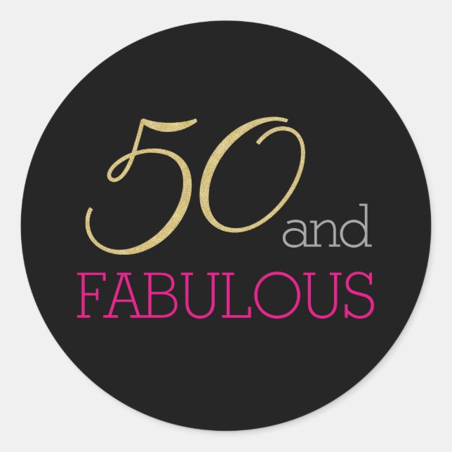 50 and Fabulous Typography 50th Birthday Classic Round Sticker (Front)