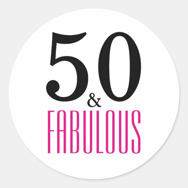 50 and Fabulous | Typography 50th Birthday Classic Round Sticker (Front)