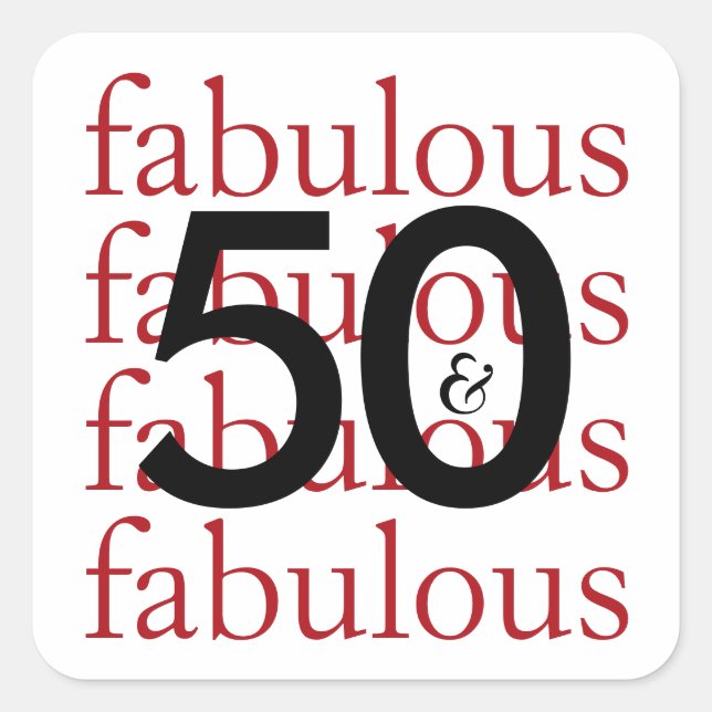 50 and Fabulous Typography 50th Birthday Milestone Square Sticker (Front)