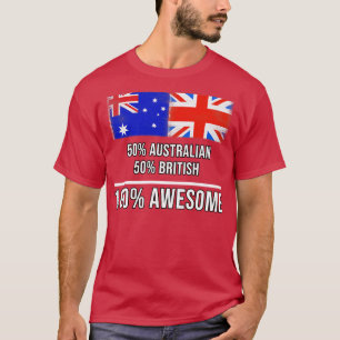 50 Australian 50 British 100 Awesome Gift for Brit T-Shirt