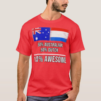 50 Australian 50 Dutch 100 Awesome Gift for Dutch  T-Shirt