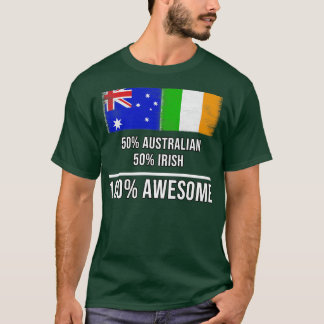 50 Australian 50 Irish 100 Awesome Gift for Irish T-Shirt