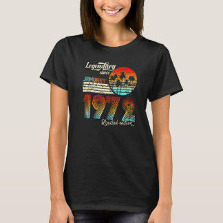 50 Birthday 50 Legendary Since January 1972 T-Shirt