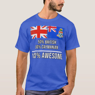 50 British 50 Caymanian 100 Awesome Gift for Cayma T-Shirt