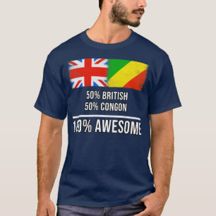 50 British 50 Congon 100 Awesome Gift for Congon H T-Shirt