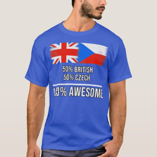 50 British 50 Czech 100 Awesome Gift for Czech Her T-Shirt