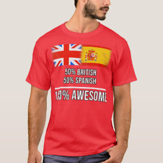 50 British 50 Spanish 100 Awesome Gift for Spanish T-Shirt