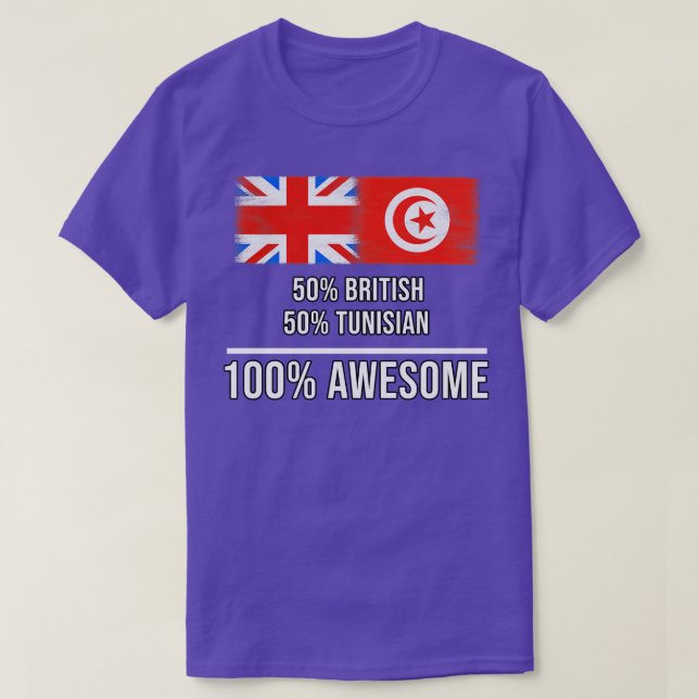 50 British 50 Tunisian 100 Awesome Gift for Tunisi T-Shirt (Design Front)