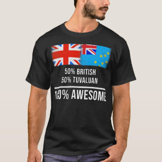 50 British 50 Tuvaluan 100 Awesome Gift for Tuvalu T-Shirt