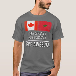 50 Canadian 50 Moroccan 100 Awesome Gift for Moroc T-Shirt