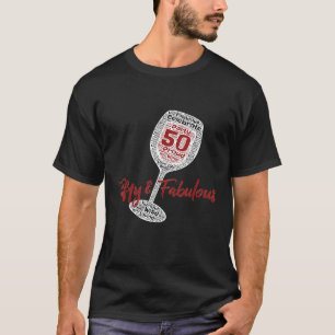 50 Fabulous 50th Birthday Wine Glass Shirt for Wom