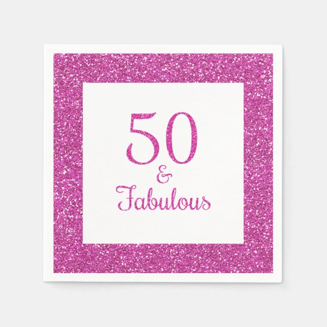 50 & Fabulous Birthday Pink Glitter Napkin (Front)
