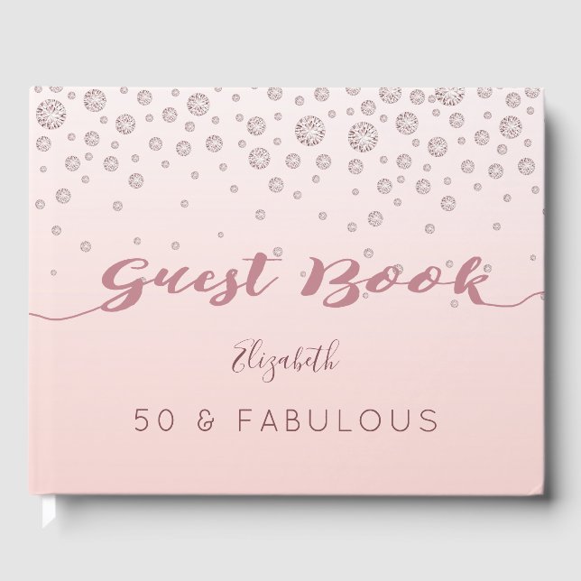 50  Fabulous birthday rose gold blush diamonds Guest Book (Front)