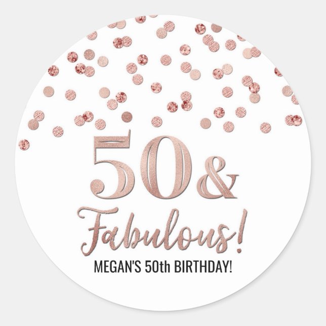 50 & Fabulous Birthday Rose Gold Confetti Classic Round Sticker (Front)