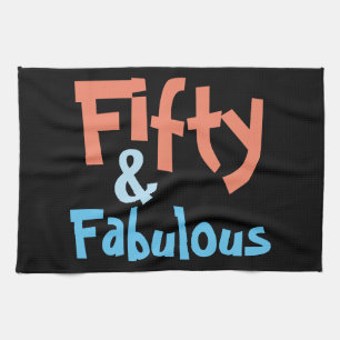 50 & Fabulous Birthday Tea Towel