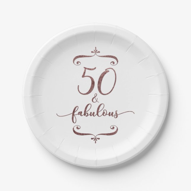 "50 & Fabulous" Faux Rose Gold Glitter Birthday Paper Plate (Front)