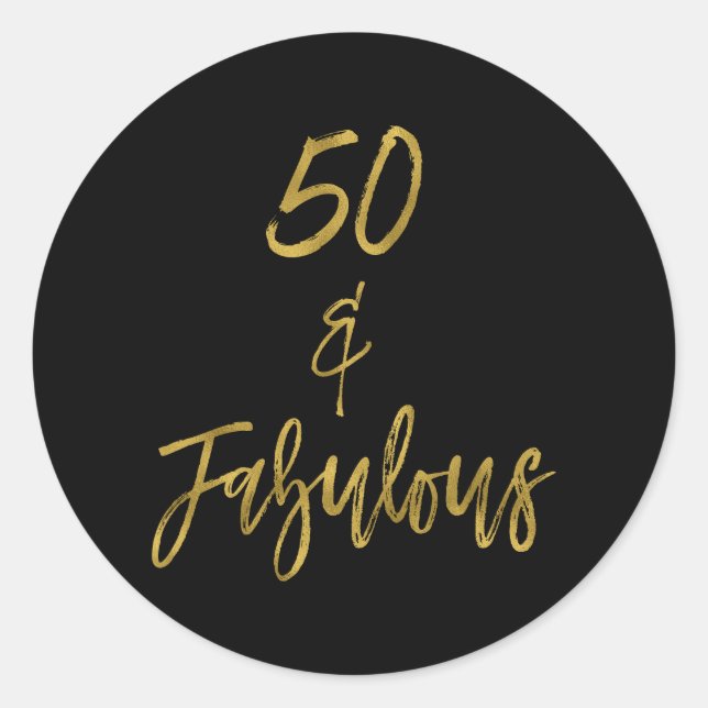 50 & Fabulous | Fifty and Fabulous Classic Round Sticker (Front)