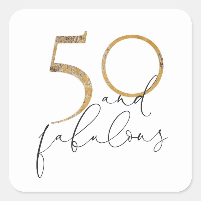 50 & Fabulous Gold Black & White 50th Birthday Square Sticker (Front)