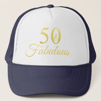50 & Fabulous Gold Script 50th Birthday  Trucker Hat