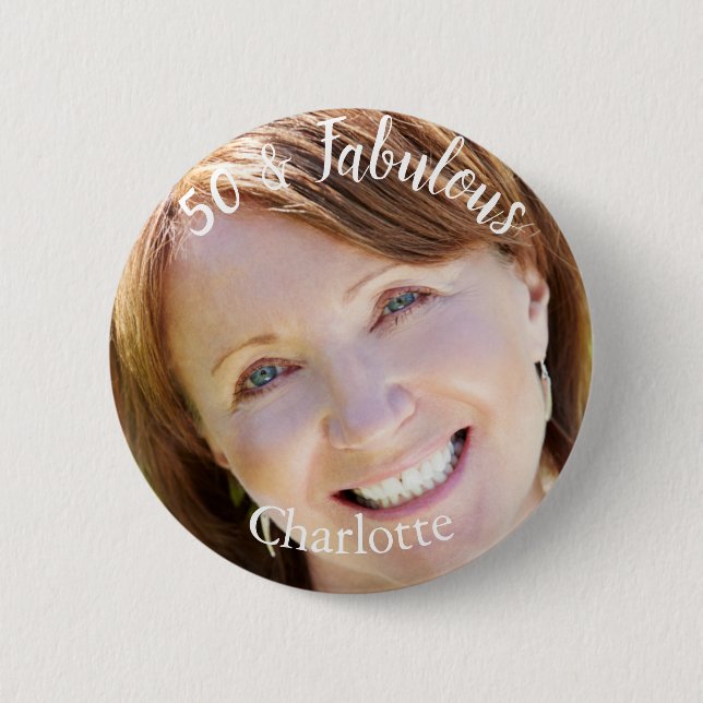 50 & Fabulous Photo 6 Cm Round Badge (Front)