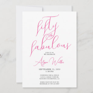 50 & Fabulous Pink Modern Script 50th Birthday  Invitation