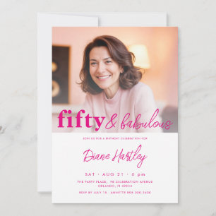 50 & Fabulous Pink Photo Fiftieth Birthday Invitation