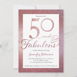 50 Fabulous Rose Gold Glitter Birthday Party Invitation