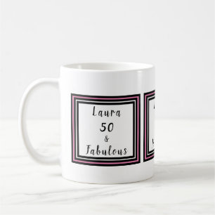 50 & Fabulous Typography Customise Pink Black Coffee Mug