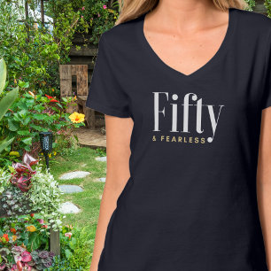 50 & Fearless Typography Simple,Modern Birthday T-Shirt