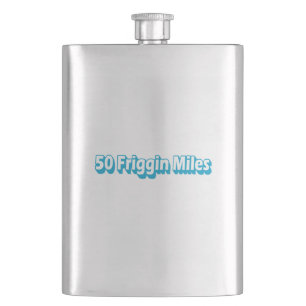 50 Friggin Miles Ultra Running Hip Flask