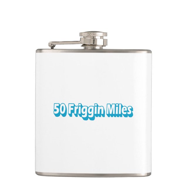 50 Friggin Miles Ultra Running Hip Flask (Front)