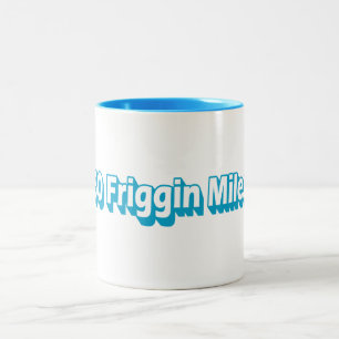 50 Friggin Miles Ultra Running Two-Tone Coffee Mug