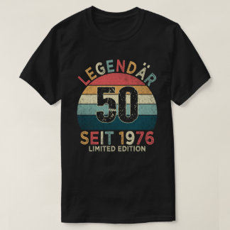 50. Geburtstag Legendär Seit 1976 Jahrgang T-Shirt