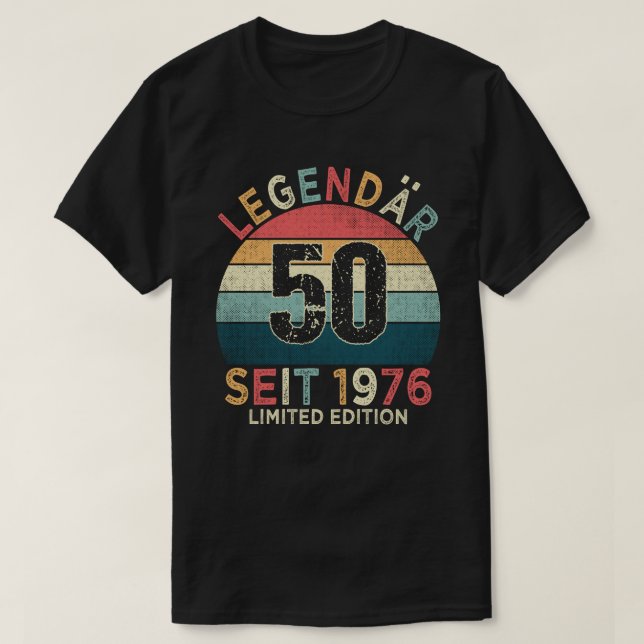 50. Geburtstag Legendär Seit 1976 Jahrgang T-Shirt (Design Front)