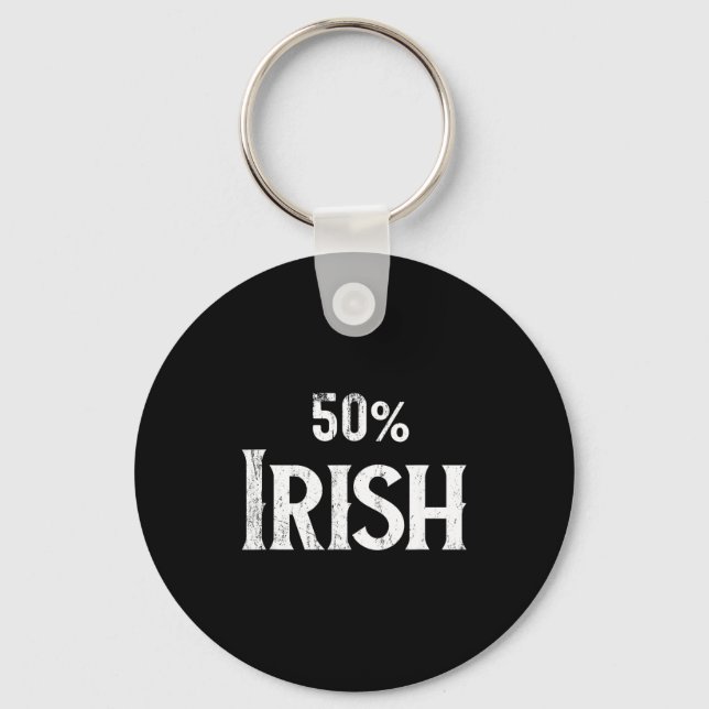 50% Half Irish Shirt, St Patricks Day  Key Ring (Front)