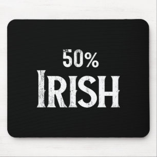 50% Half Irish Shirt, St Patricks Day  Mouse Mat